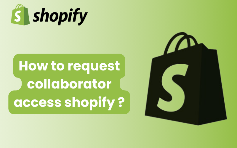 How to request collaborator access shopify