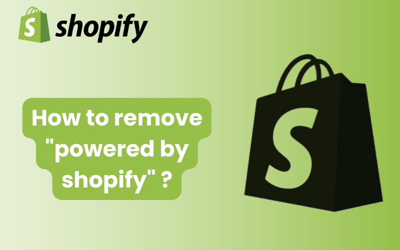 how to remove powered by shopify ?