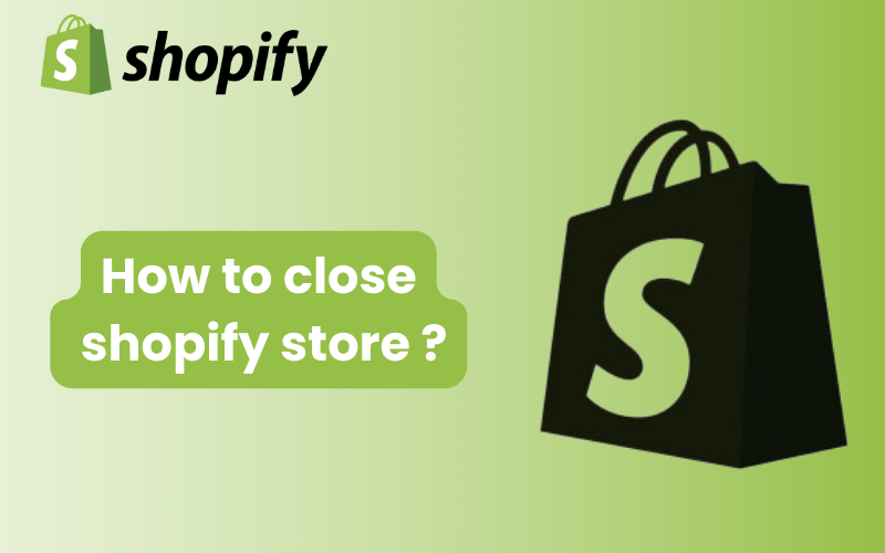 How to close shopify store