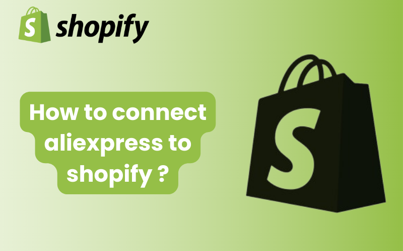 How to connect aliexpress to shopify