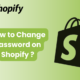 How to Change Password on Shopify