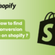 how to find conversion rate on shopify