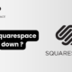 Is squarespace down ?