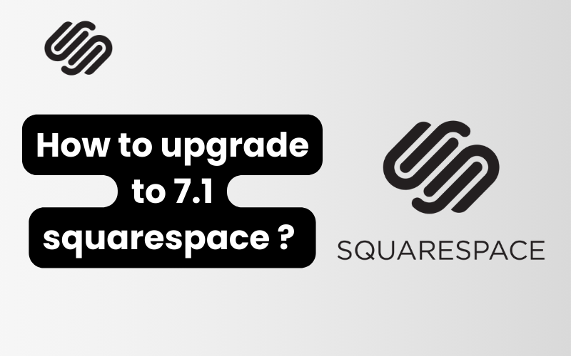 how to upgrade to 7.1 squarespace
