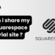 can i share my squarespace trial site